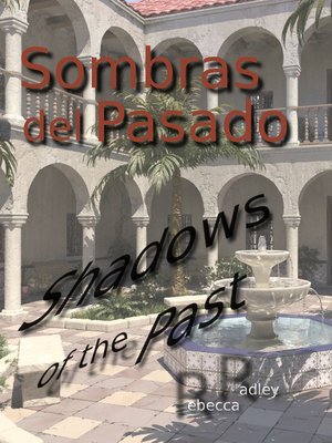 cover image of Sombras del Pasado (Shadows of the Past)